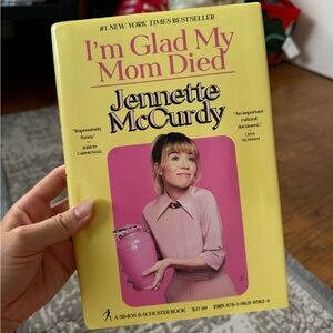 I'm Glad My Mom Died Hardcover Book by Jennette McCurdy